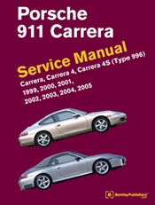 Porsche 911 Carrera (Type 996) Service Manual: 1999-2005