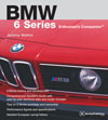 BMW 6 Series Enthusiasts Companion