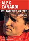 Alex Zanardi -<br>My Sweetest Victory