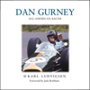 Dan Gurney - All American Racer