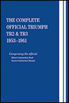 The Complete Official<br>Triumph TR2 & TR3:<br>1953, 1954, 1955, 1956, 1957,<br>1958, 1959, 1960, 1961